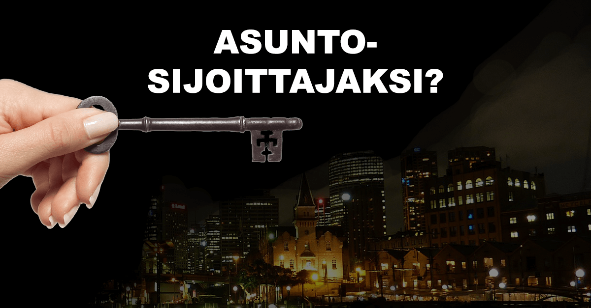 sijoitusasunto kannattaa hankkia