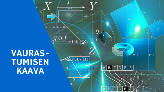 Vaurastumisen Kaava - Saavuta unelmasi nopeammin
